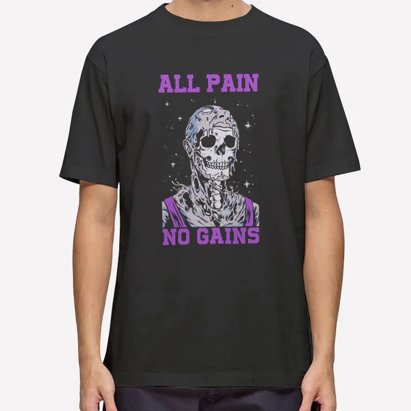 Stringer Skull All Pain No Gains Shirt