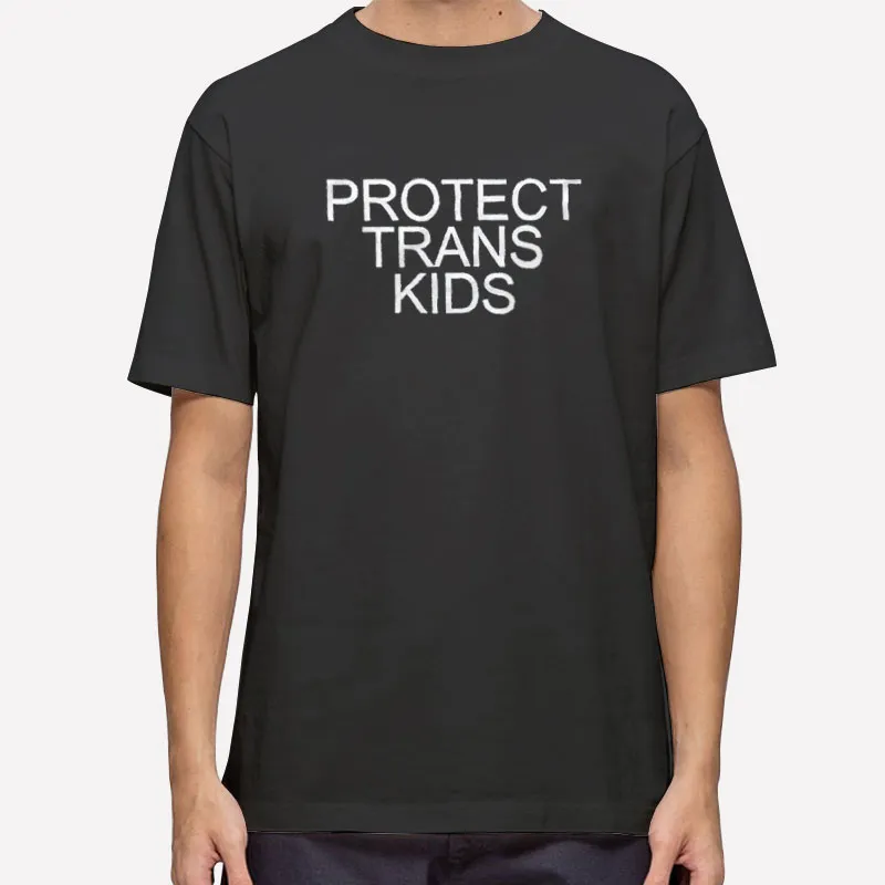 Trans Kids Protect Trans Youth Shirt