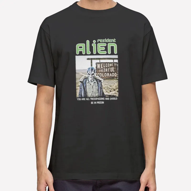 Tresspassing And Should Resident Alien T Shirt