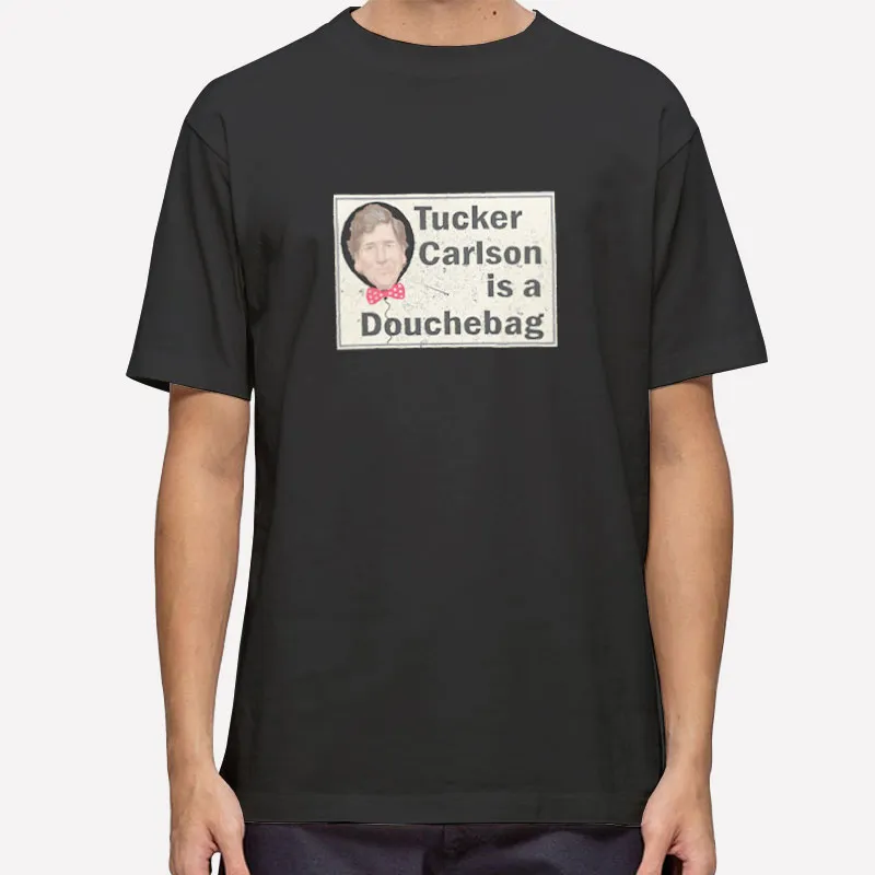 Tucker Carlson Is A Douche 2024 President Elections Shirt