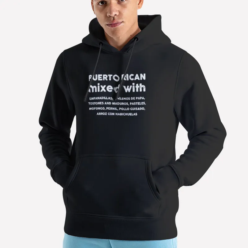 Unisex Hoodie Black Food Lover Puerto Rican Mixed With T Shirt