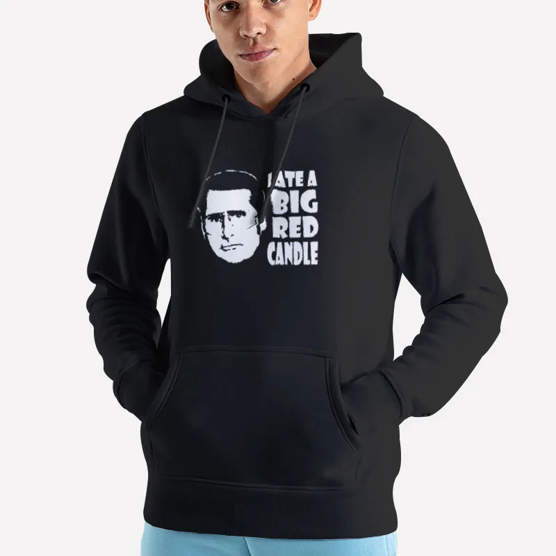 Unisex Hoodie Black I Ate A Big Red Candle Colin Murray Shirt