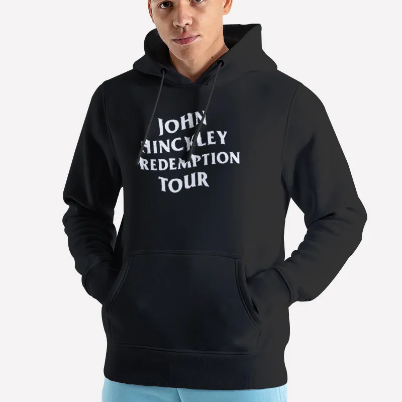 Unisex Hoodie Black John Hinckley Tour Redemption Shirt