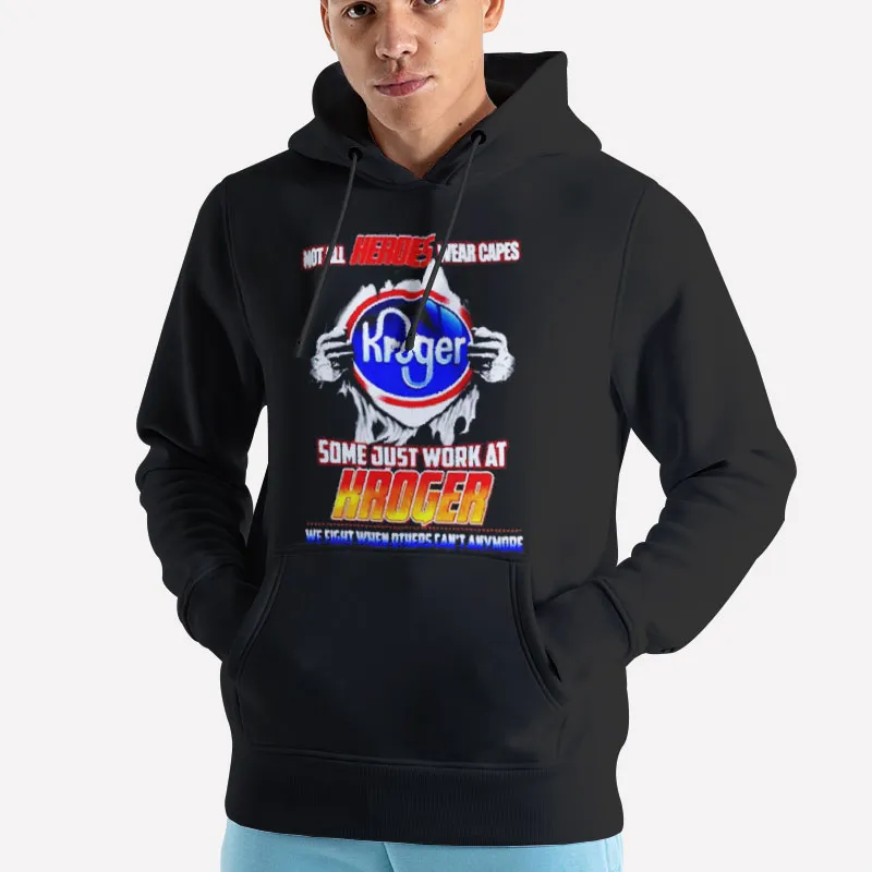 Unisex Hoodie Black Not All Heroes Wear Capes Kroger T Shirts