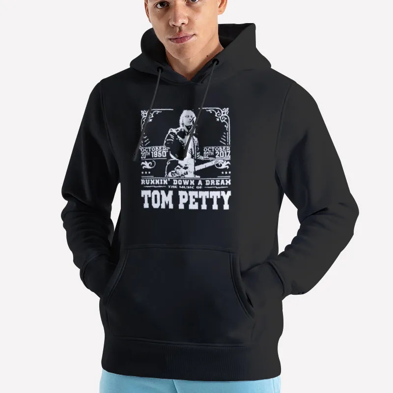 Unisex Hoodie Black Runnin' Down A Dream Tom Petty T Shirts