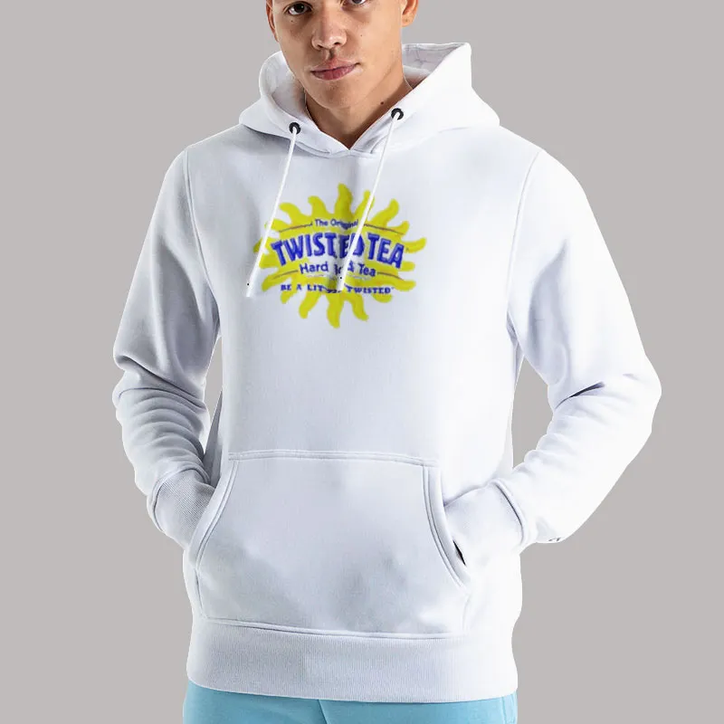 Unisex Hoodie White Be A Little Twisted Tea T Shirt