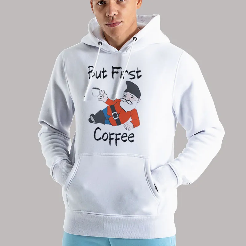 Unisex Hoodie White But First Coffee Gnome Drinking Coffee Shirt
