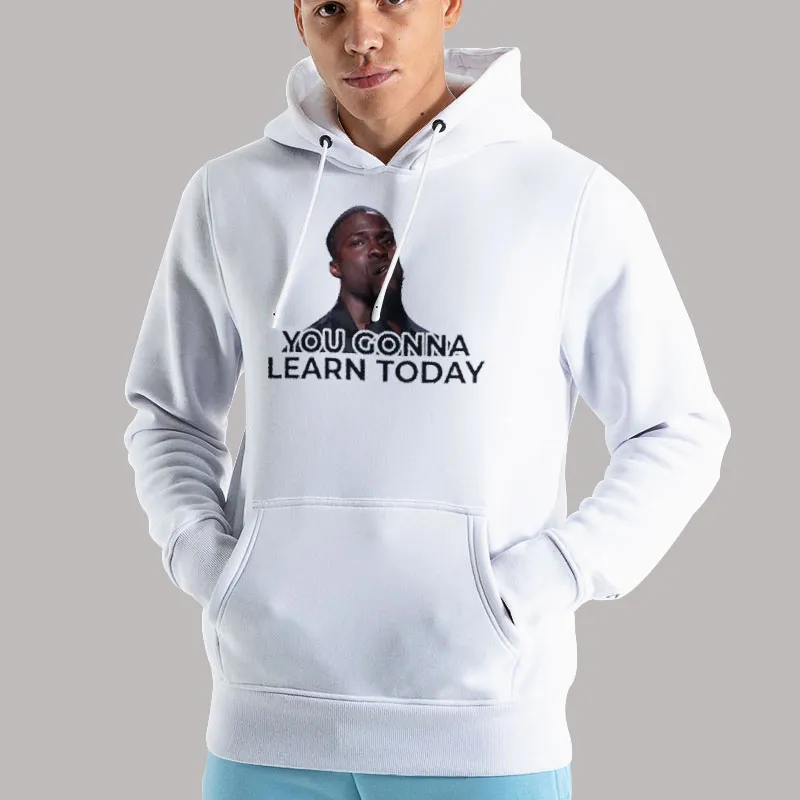 Unisex Hoodie White Kevin Hart Comedian Gonna Learn Today Shirt