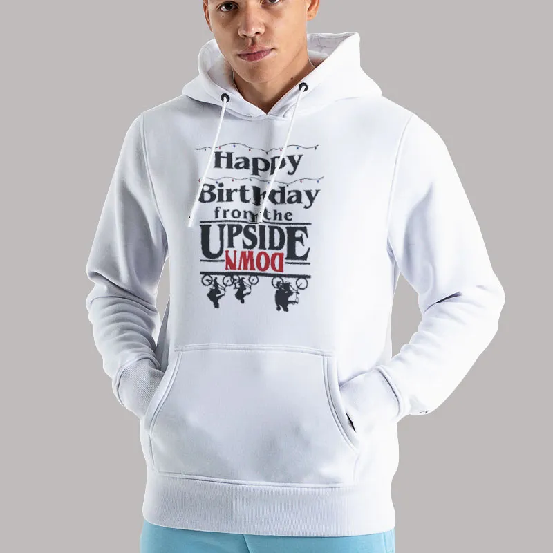 Unisex Hoodie White Upside Down Stranger Things Birthday Shirt