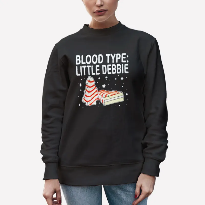 Unisex Sweatshirt Black Blood Type Little Debbie Christmas Tree Shirt