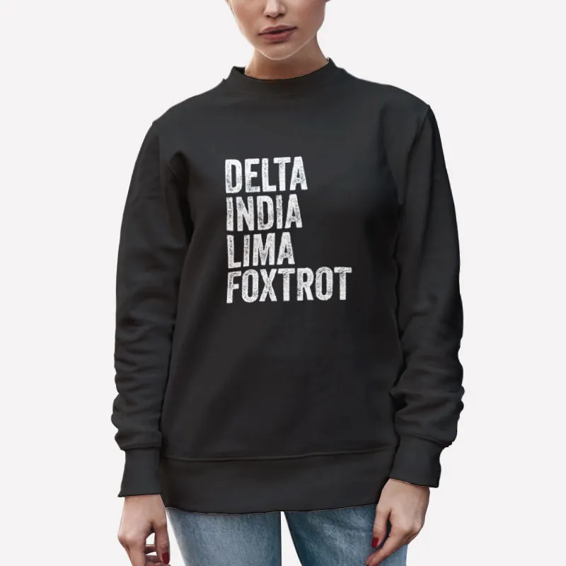 Unisex Sweatshirt Black Dilf Delta India Lima Foxtrot Shirt