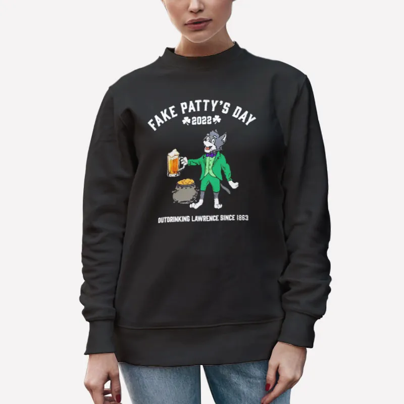 Unisex Sweatshirt Black Fake Patty's Day 2022 Outdrinking Lawrence Shirt