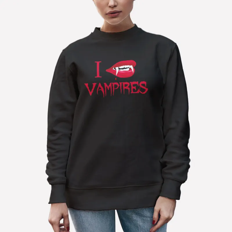 Unisex Sweatshirt Black Funny I Love Vampires Shirt