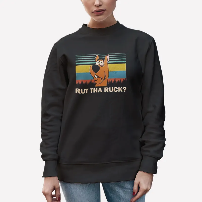 Unisex Sweatshirt Black Funny Scooby Doo Rut The Ruck Shirt