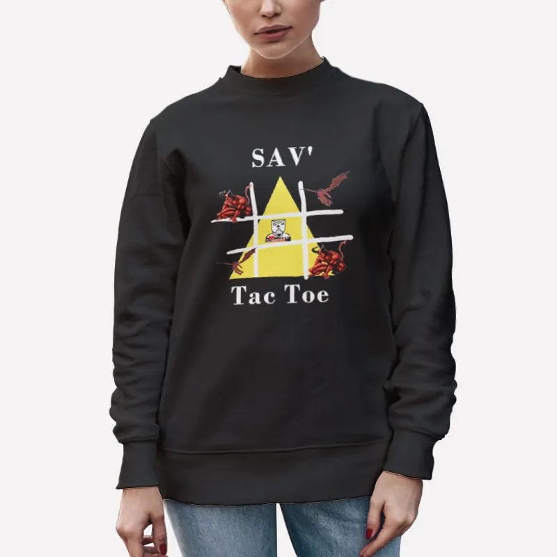 Unisex Sweatshirt Black Funny Tic Tac Toe Sav Tac Shirt
