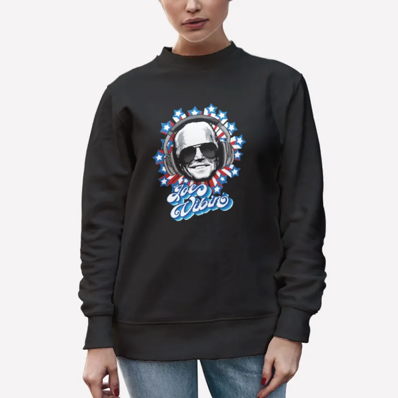 Unisex Sweatshirt Black Joe Vibin Chill With Joe Biden Shirt