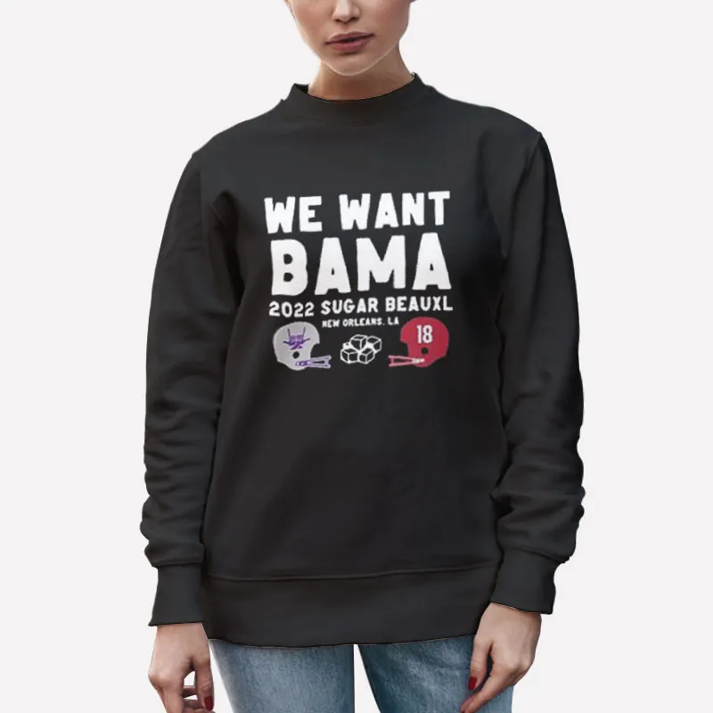 Unisex Sweatshirt Black K State Wildcats Vs Alabama Crimson Tide We Want Bama Shirt