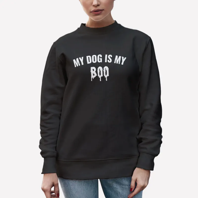 Unisex Sweatshirt Black My Dog Is My Boo Funny Halloween Shirt