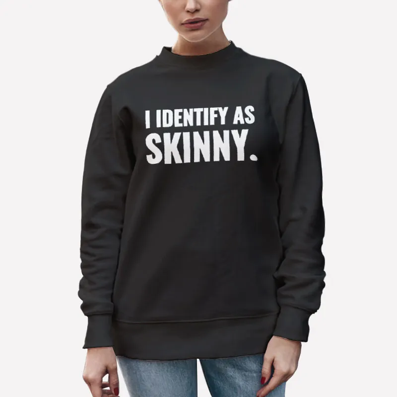 Unisex Sweatshirt Black Nikocado Avocado I Identify As Skinny Shirt