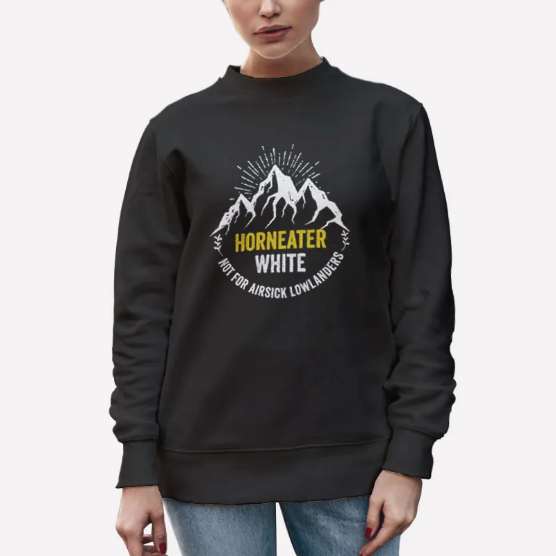 Unisex Sweatshirt Black Not For Airsick Lowlanders Horneater Shirt
