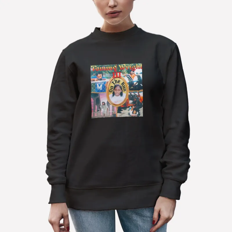 Unisex Sweatshirt Black On The Run Tommy Wright Iii Shirt