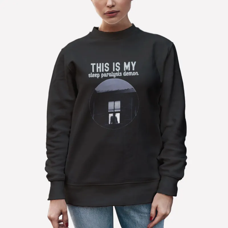 Unisex Sweatshirt Black Sleep Paralysis Demon Meme Nightmare Shirt