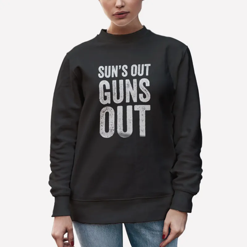 Unisex Sweatshirt Black Sun Out Boobs Out Guns Out Shirt