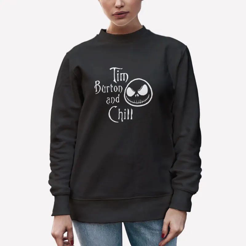 Unisex Sweatshirt Black Tim Burton And Chill Halloween Shirt