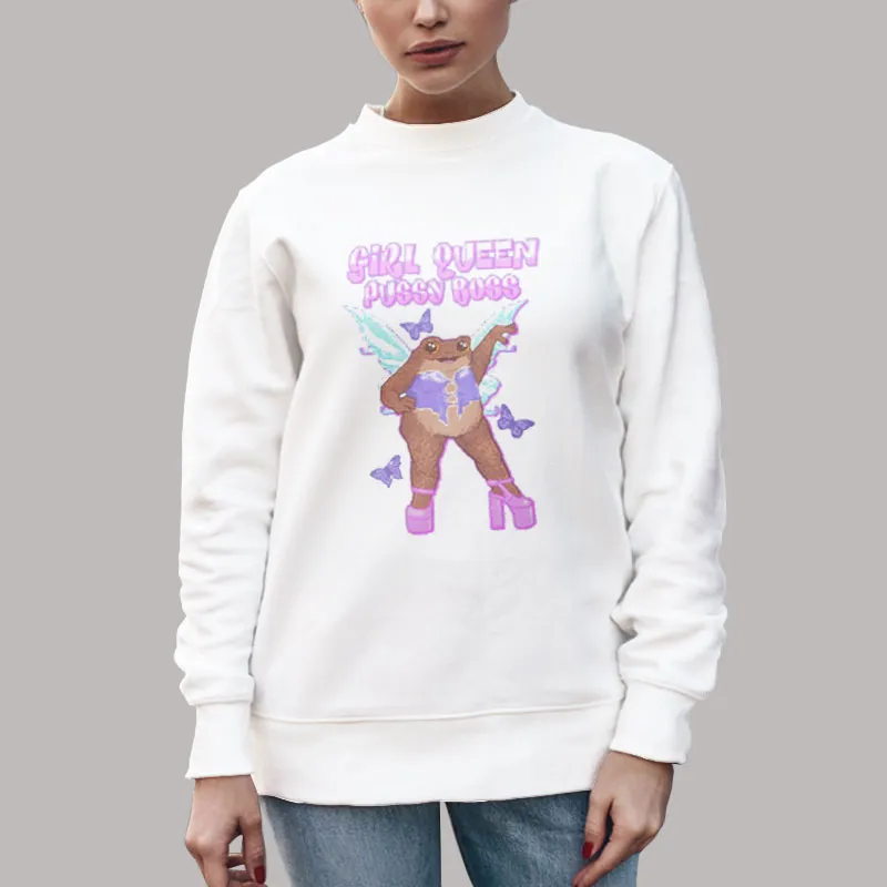 Unisex Sweatshirt White Girl Queen Pussy Boss Toad Fairy Shirt