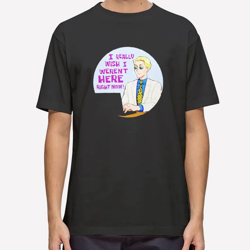 Vintage I Really Wish I Weren't Here Right Now Shirt