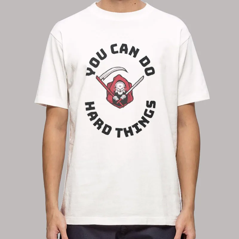 Vintage Motivation You Can Do Hard Things Shirt