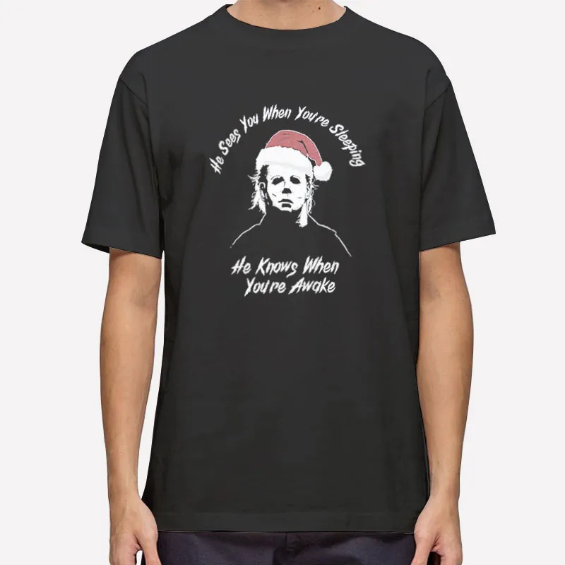 When You Awake Michael Myers Christmas Shirt