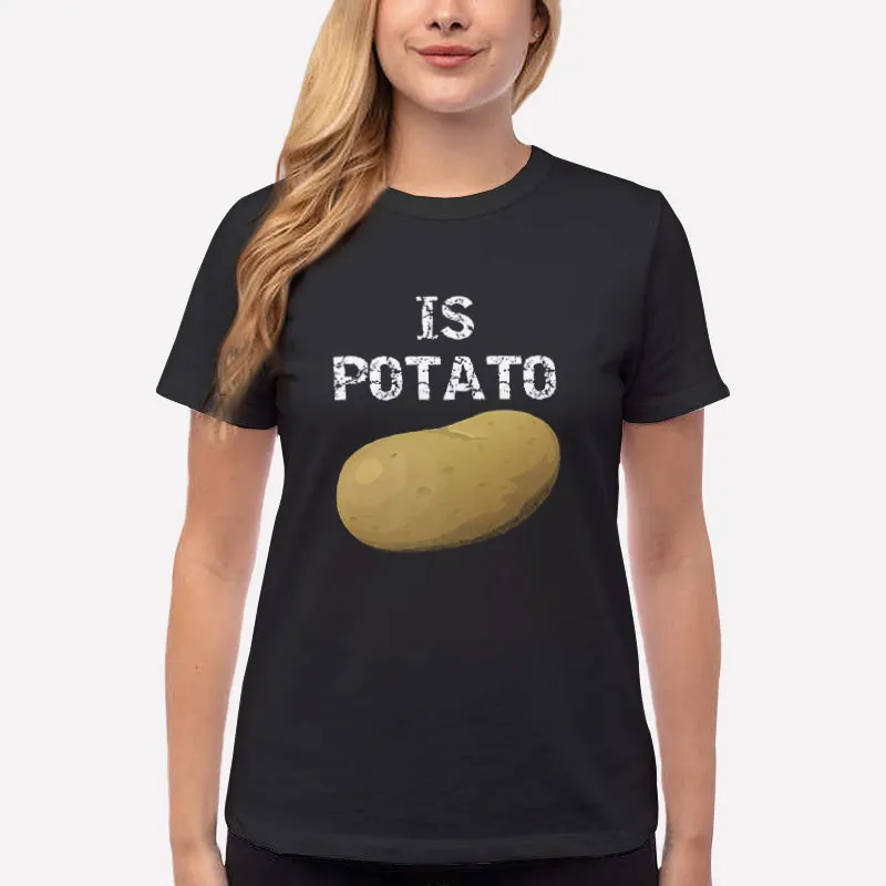 Women T Shirt Black Funny Idaho Is Potato T Shirt