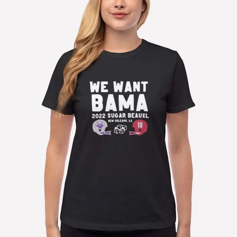 Women T Shirt Black K State Wildcats Vs Alabama Crimson Tide We Want Bama Shirt