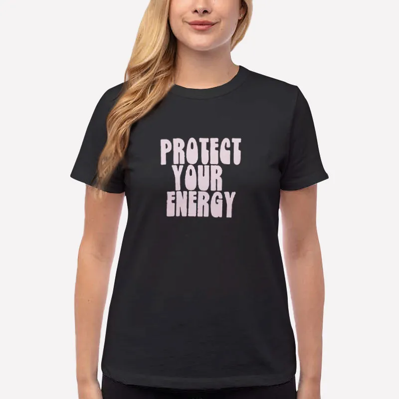 Women T Shirt Black Mental Health Protect Your Energy Shirt