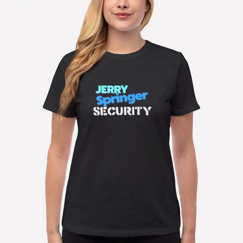 Women T Shirt Black Steve Wilkos Jerry Springer Security Shirt