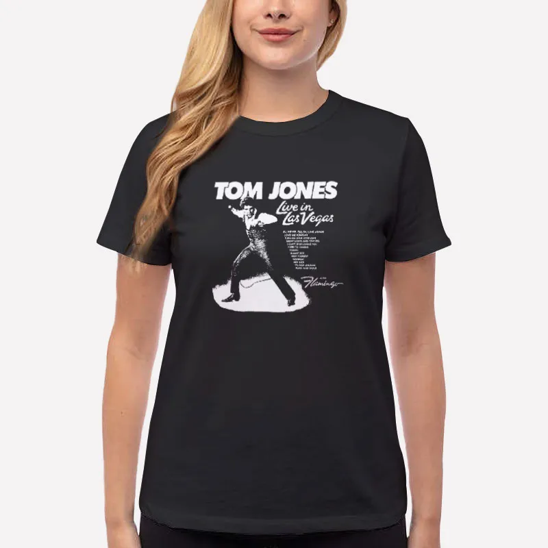 Women T Shirt Black Vintage Live In Las Vegas Tom Jones T Shirt