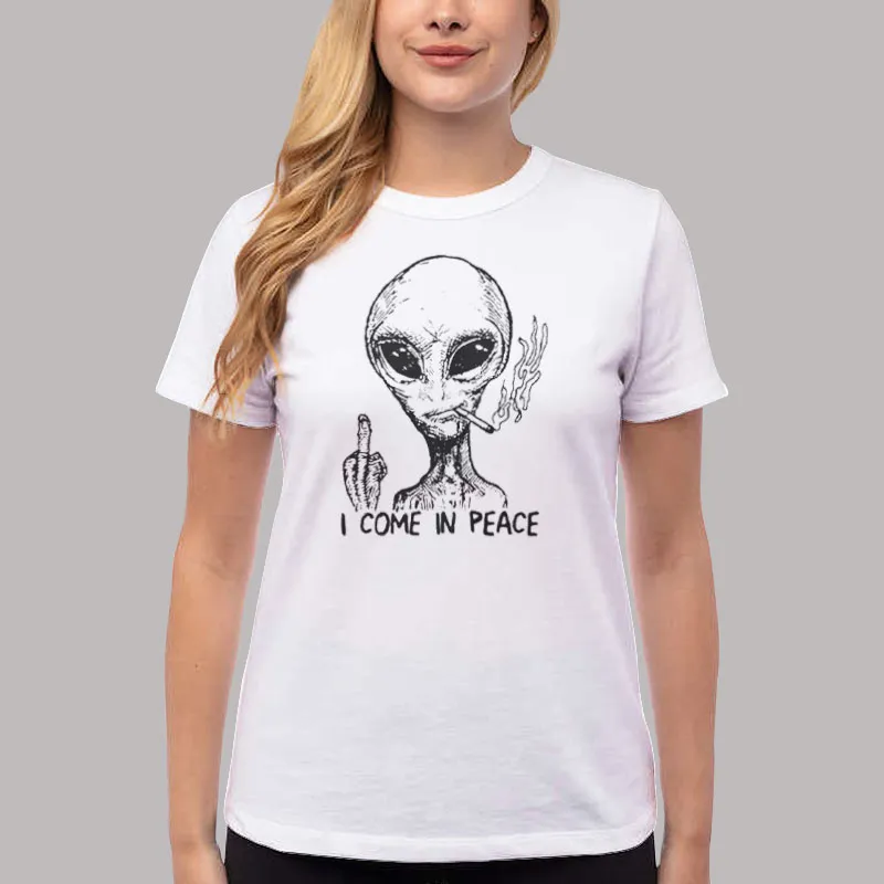 Women T Shirt White Alien I Come In Peace Shirt