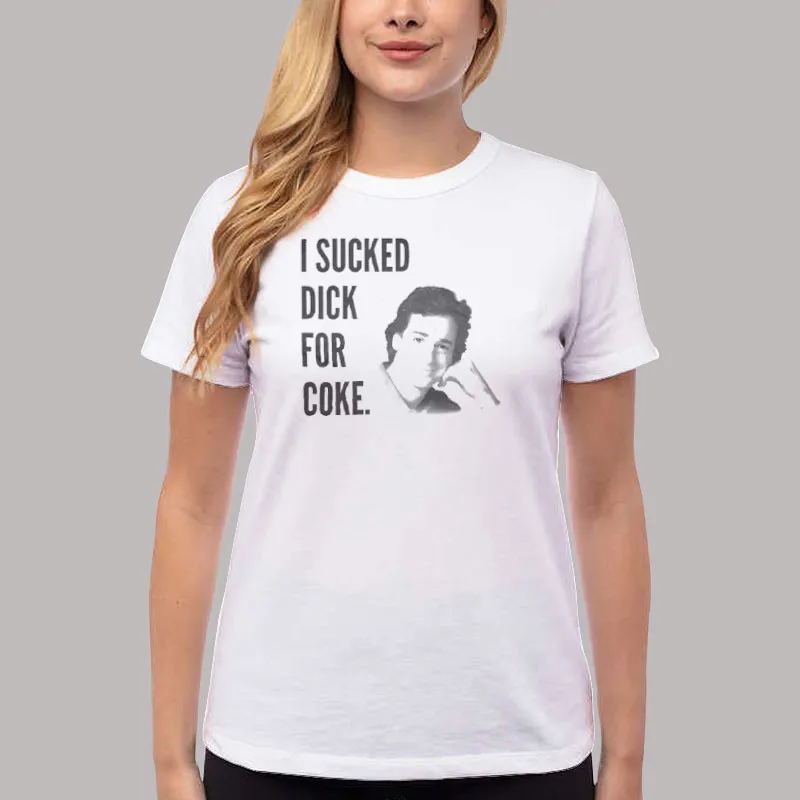 Women T Shirt White Funny Bob Saget Suck Dick For Coke Shirt