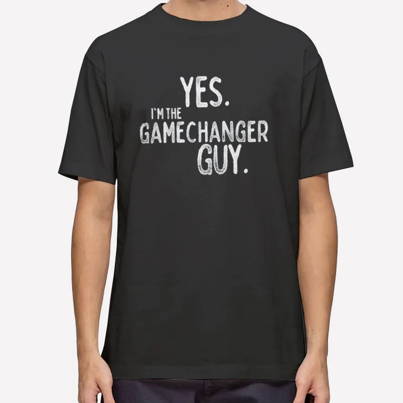 Yes I'm The Game Changer Shirt