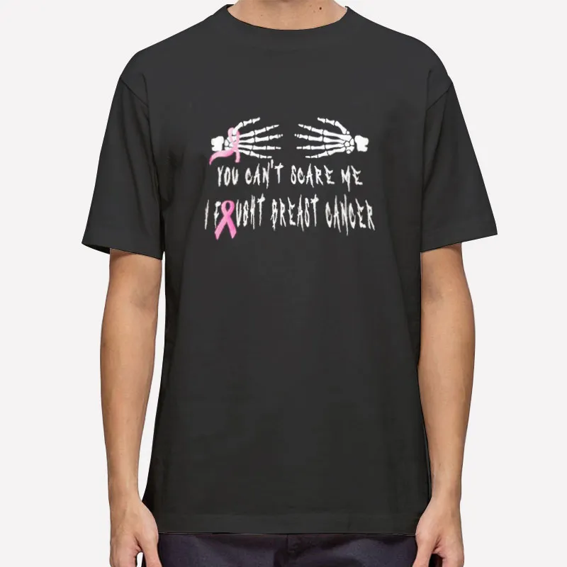 You Can't Scare Me Halloween Breast Cancer Shirts