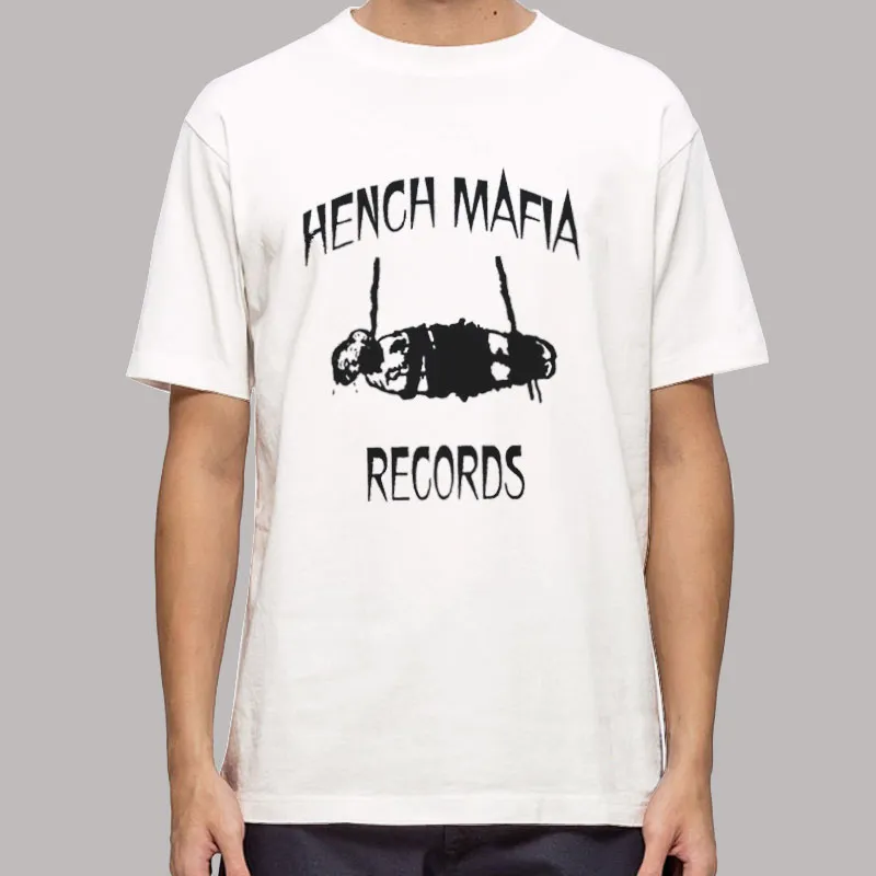 Hench Mafia Records Shirt