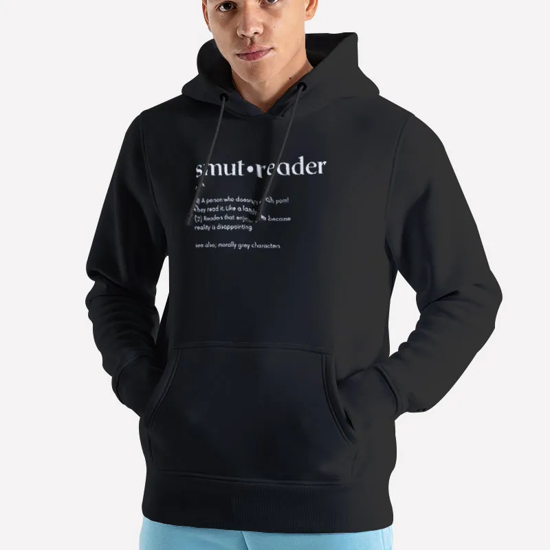 Unisex Hoodie Black Smut Reader Definition Shirt