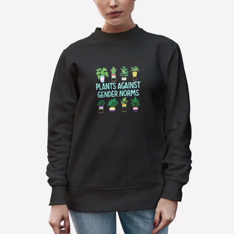 Unisex Sweatshirt Black Plants Against Gender Norms T Shirt