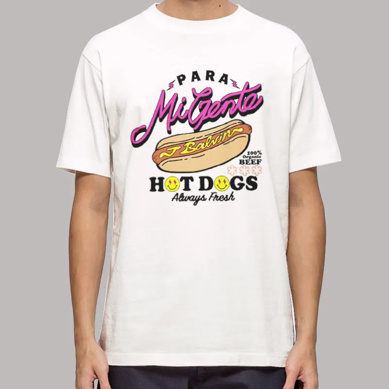 Always Fresh J Balvin Hot Dog Shirt