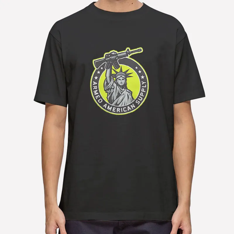 Armed American Supply Statue Of Liberty Shirt