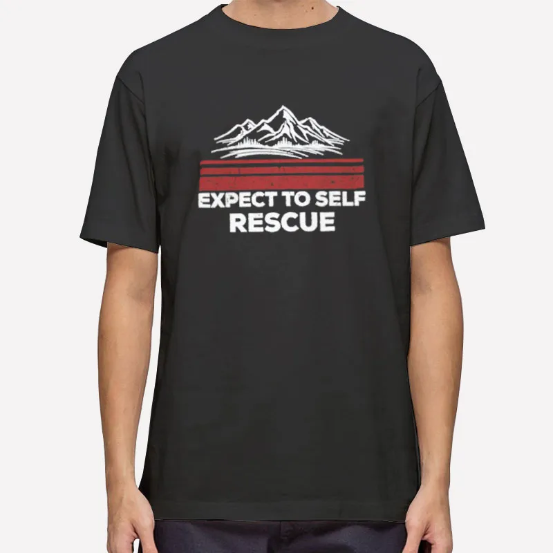 Expect To Self Rescue Vintage Shirt