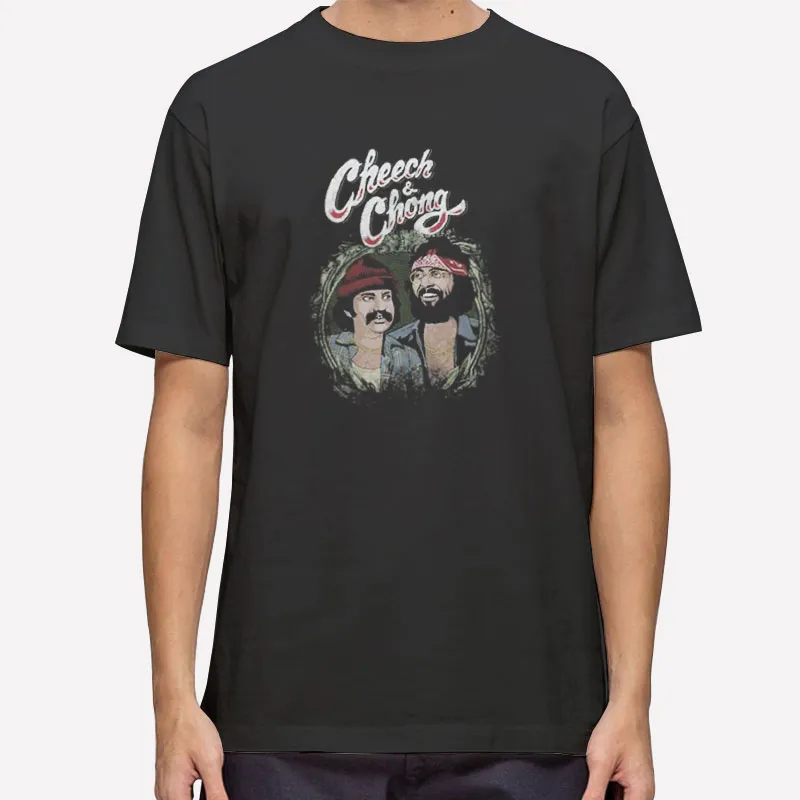 Funny Cheech And Chong T Shirt