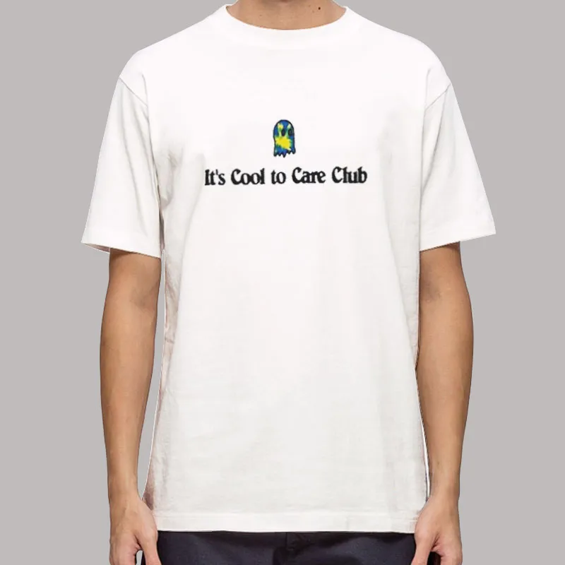 Its Cool To Care Club Shirt