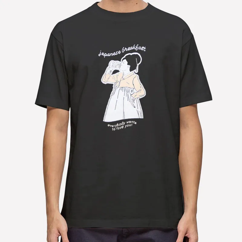 Japanese Breakfast Merch Everybody Wants To Love You Shirt